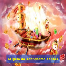 origem do sobrenome santos